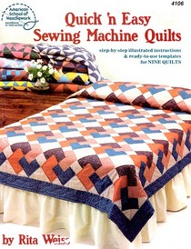 Quick 'N Easy Sewing Machine Quilts/4106