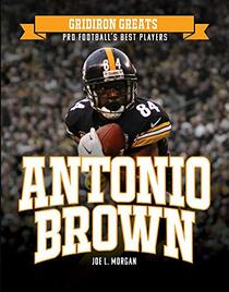 Antonio Brown (Gridiron Greats: Pro Football's Best Players)