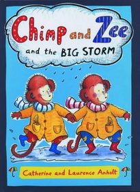 Chimp and Zee and the Big Storm