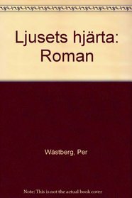 Ljusets hjarta: Roman (Swedish Edition)