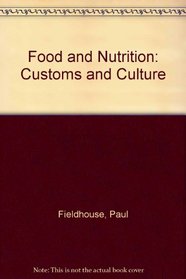 Food & Nutrition: Customs & Culture