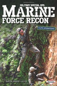 Marine Force Recon: Elite Operations (Military Special Ops)