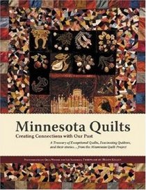 Minnesota Quilts: Creating Connections with Our Past