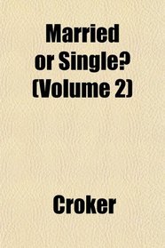 Married or Single? (Volume 2)