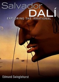 Dali, Salvador: Exploring the Irrational (Great Masters)