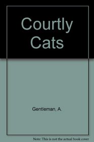 A BOOK OF COURTLY CATS ~ WITH VERSES BY WILLIAM SHAKESPEARE