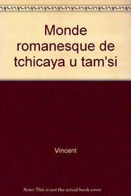 Le monde romanesque de Tchicaya U Tam'si (French Edition)