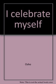 I celebrate myself: God is no where--life is now here