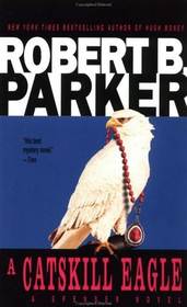 A Catskill Eagle (Spenser, Bk 12)