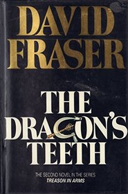 Dragon's Teeth (The Treason in arms series)