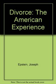 Divorce: The American Experience