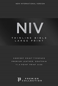 NIV, Thinline Bible, Large Print, Premium Leather, Goatskin, Black, Premier Collection, Comfort Print