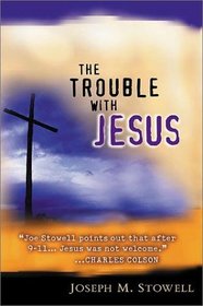 The Trouble with Jesus