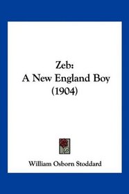 Zeb: A New England Boy (1904)