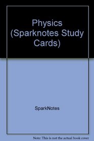 Physics (SparkNotes Study Cards) (SparkNotes Study Cards)