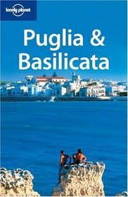 Lonely Planet Puglia & Basilicata (Lonely Planet Travel Guides)
