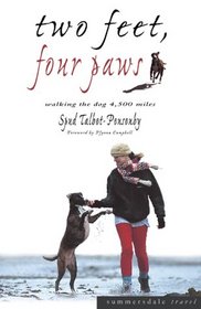 Two Feet, Four Paws: The Girl Who Walked Her Dog 4,500 Miles