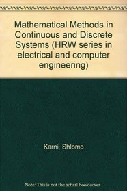 Mathematical Methods in Continuous and Discrete Systems (HRW series in electrical and computer engineering)