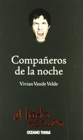 Companeros de la noche/ Partners of the Night (El Lado Oscuro/ Dark Side) (Spanish Edition)
