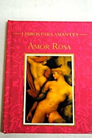 Amor Rosa (Spanish Edition)