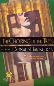 The Choiring of the Trees: A Novel