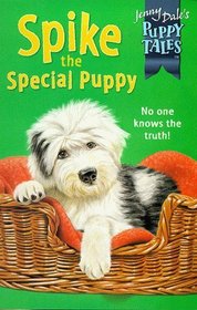 Jenny Dale's Puppy Tales 9: Spike the Special Puppy: Spike the Special Puppy (Jenny Dale's Puppy Tales)