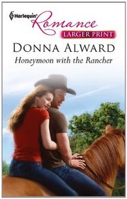 Honeymoon with the Rancher (Harlequin Romance) (Larger Print)