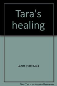 Tara's healing