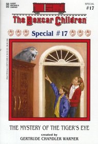 The Mystery of the Tiger's Eye (Boxcar Children Special #17)