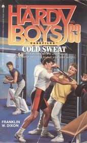 Cold Sweat (Hardy Boys Casefiles #63)
