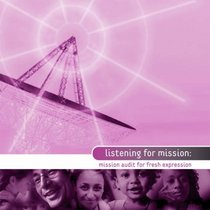 Listening for Mission: Mission Audit for Fresh Expressions