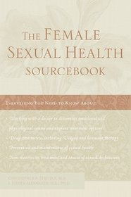 The Female Sexual Health Sourcebook