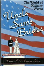 Uncle Sam's Brides: The World of Military Wives