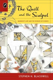 The Quill and the Scalpel: Nabokov?s Art and the Worlds of Science