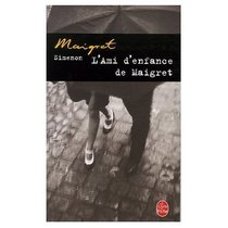 L'Ami d'Enfance de Maigret (French Edition)