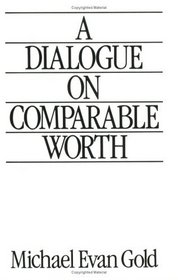 A Dialogue on Comparable Worth
