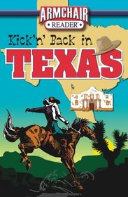 Kick'n' Back in Texas (Armchair Reader)