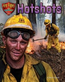 Hotshots (Fire Fight! the Bravest)