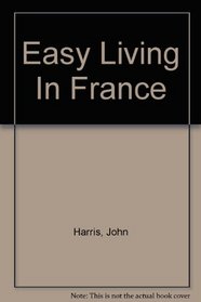 Easy Living In France