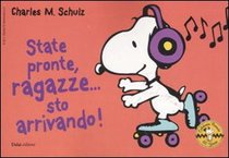 State pronte, ragazze... sto arrivando! Celebrate Peanuts 60 years vol. 17