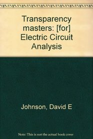Transparency masters: [for] Electric Circuit Analysis