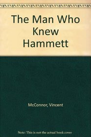 The Man Who Knew Hammett
