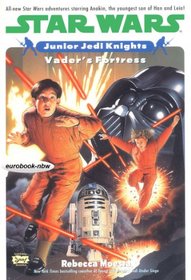 Vader's Fortress (Star Wars: Junior Jedi Knights (Hardcover))