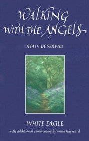 Walking With the Angels: A Path of Service