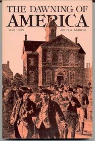Dawning of America (Forum's American History)