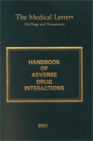 The Medical Letter Handbook of Adverse Drug Interactions, 2002
