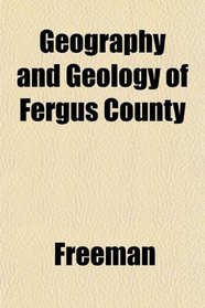 Geography and Geology of Fergus County