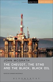The Cheviot, the Stag and the Black, Black Oil (Student Editions)
