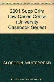 2001 Supplement to Criminal Procedure, an Analysis of Cases and Concepts (University Casebook Series)