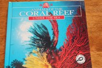 Animals of the Coral Reef (Stone, Lynn M. Under the Sea.)